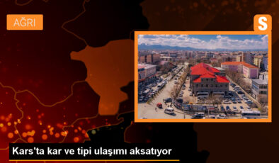 Kars’ta Kar ve Tipi Ulaşımda Aksamalara Neden Oldu