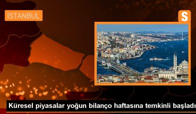 Küresel piyasalar yoğun bilanço haftasına temkinli başladı