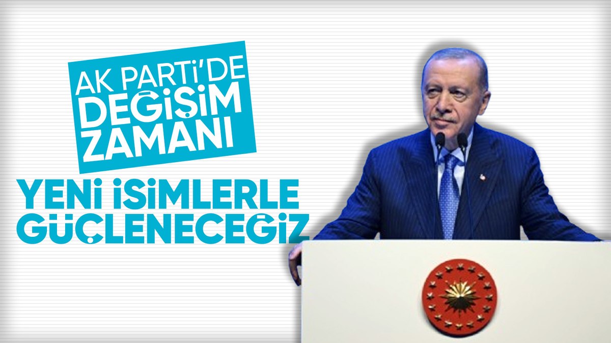 Cumhurbaşkanı Erdoğan: Yeni isimlerle güçleneceğiz